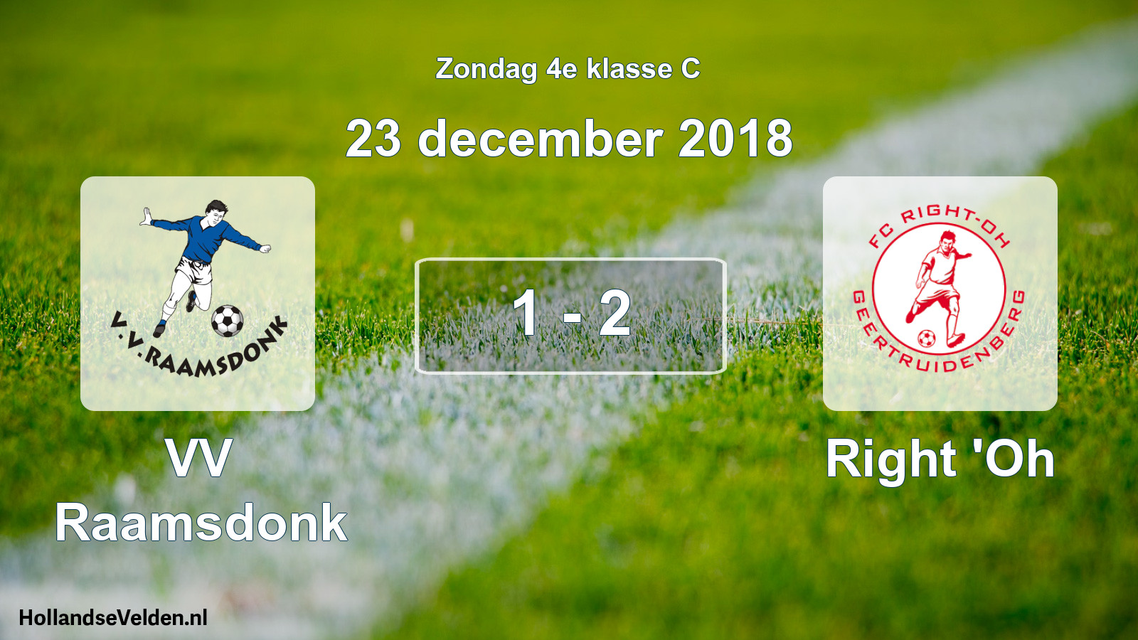 Total number of matches played: VV Raamsdonk - Right 'Oh 1 - 2 (23 December 2018)