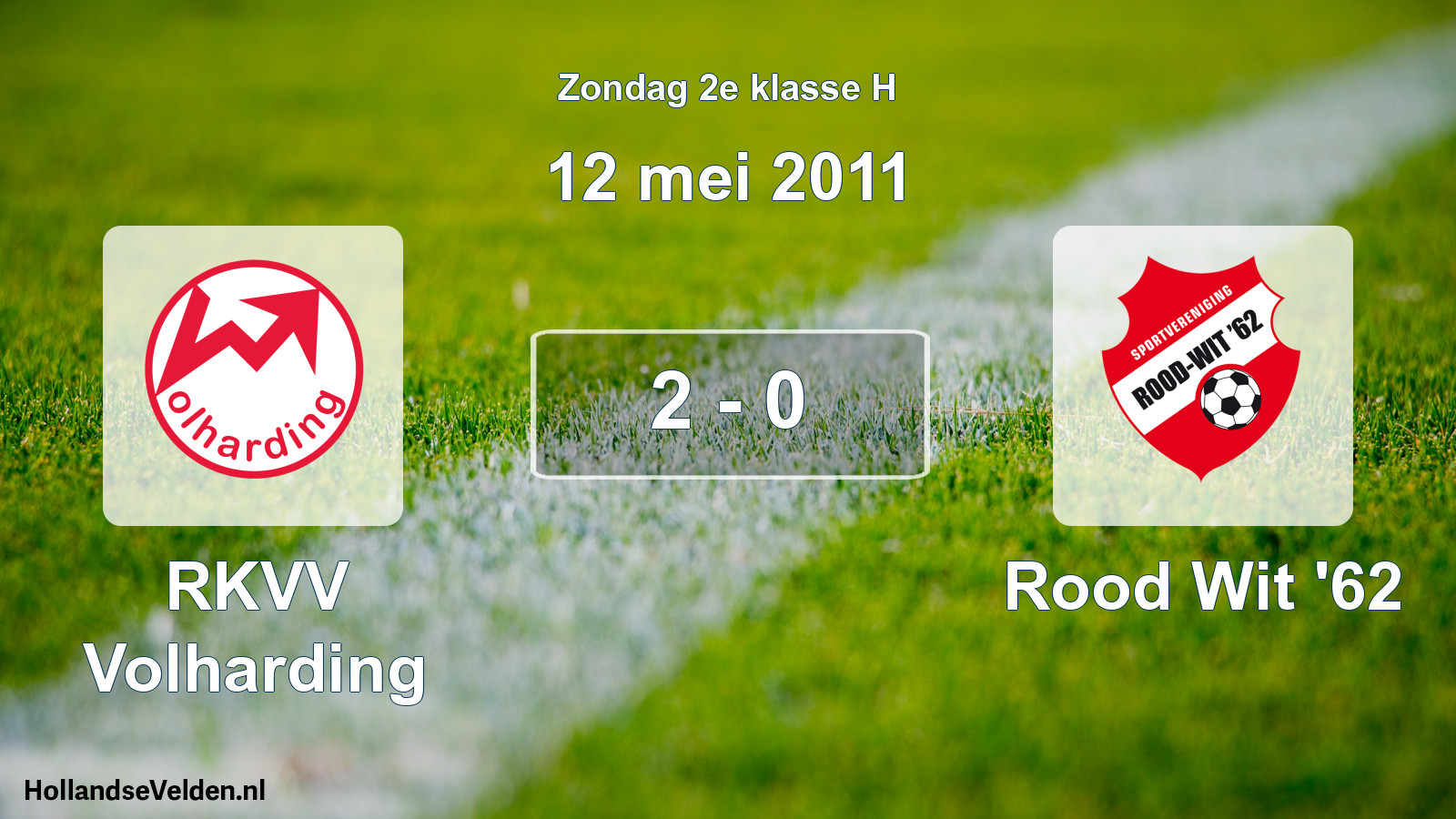 Total number of matches played: RKVV Volharding - Rood Wit '62 2 - 0 (12 May 2011)