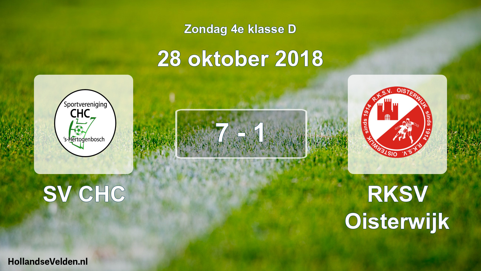 Total number of matches played: SV CHC - RKSV Oisterwijk 7 - 1 (28 October 2018)