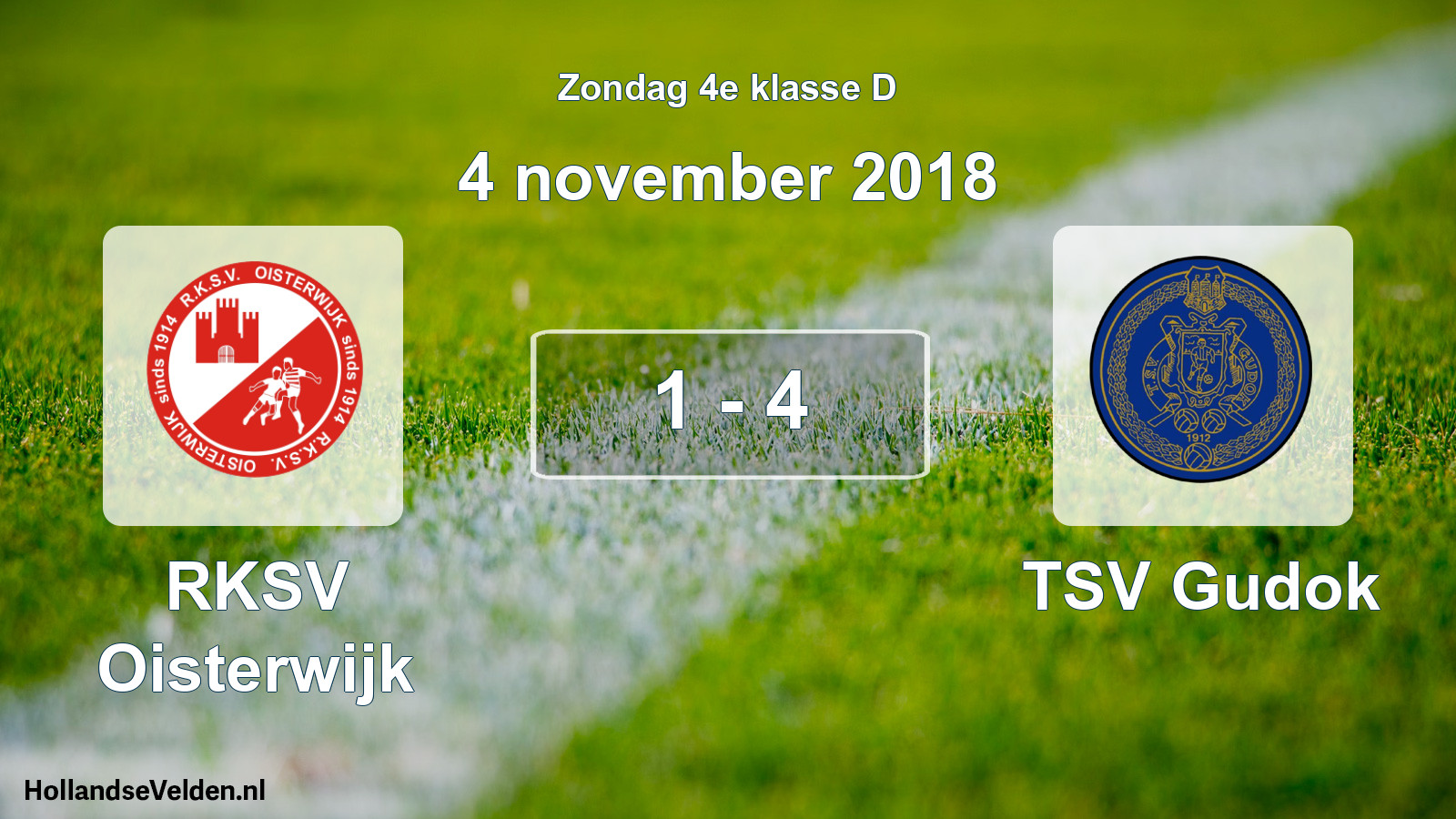 Total number of matches played: RKSV Oisterwijk - TSV Gudok 1 - 4 (4 November 2018)
