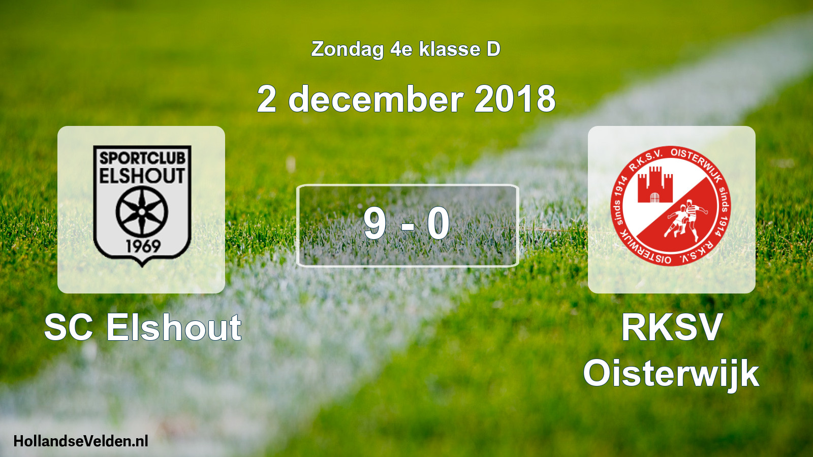 Total number of matches played: SC Elshout - RKSV Oisterwijk 9 - 0 (2 December 2018)