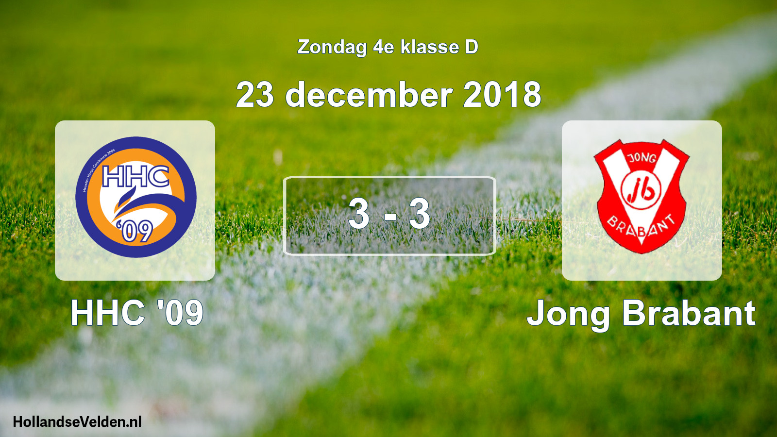 Total number of matches played: HHC '09 - Jong Brabant 3 - 3 (23 December 2018)
