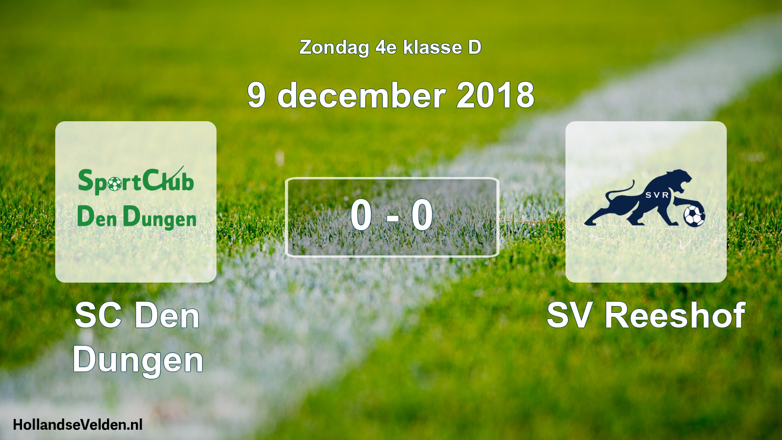 Total number of matches played: SC Den Dungen - SV Reeshof 0 - 0 (9 December 2018)
