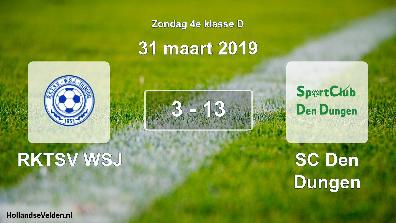Total number of matches played: RKTSV WSJ - SC Den Dungen 3 - 13 (31 March 2019)