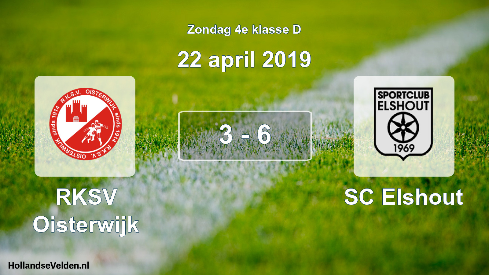 Total number of matches played: RKSV Oisterwijk - SC Elshout 3 - 6 (22 April 2019)