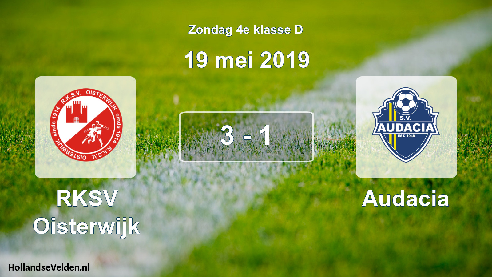Total number of matches played: RKSV Oisterwijk - Audacia 3 - 1 (19 May 2019)