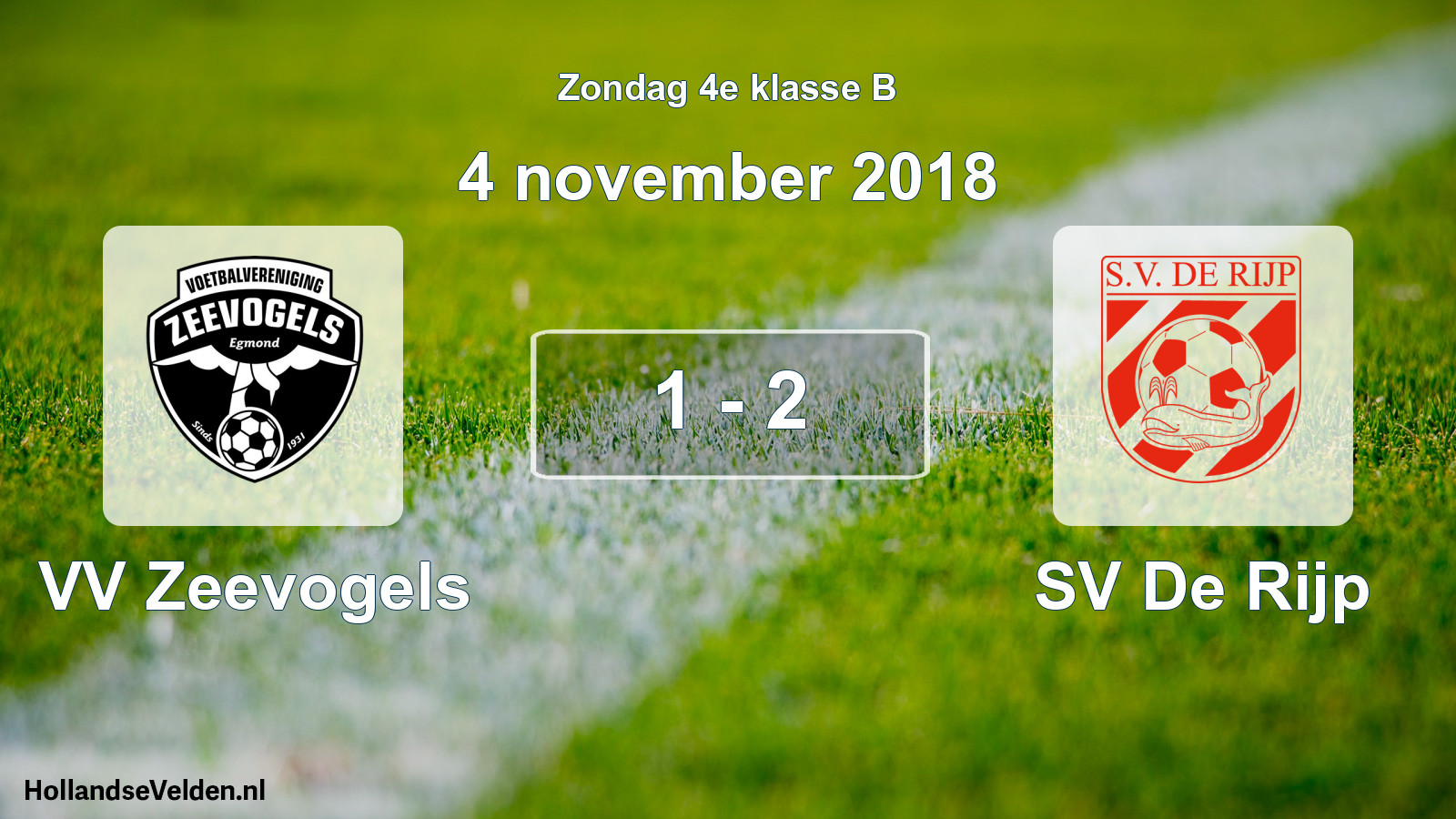 Total number of matches played: VV Zeevogels - SV De Rijp 1 - 2 (4 November 2018)
