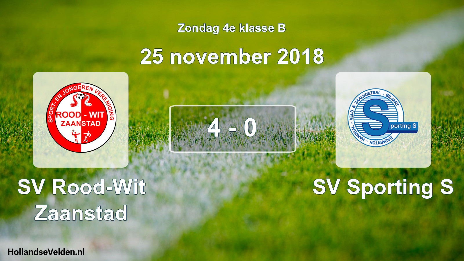 Total number of matches played: SV Rood-Wit Zaanstad - SV Sporting S 4 - 0 (25 November 2018)