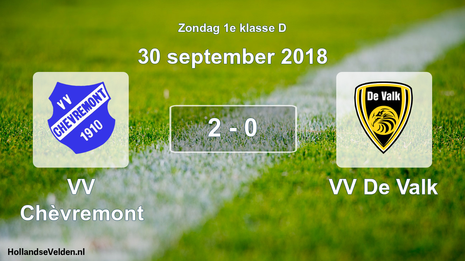 Total number of matches played: VV Chèvremont - VV De Valk 2 - 0 (30 September 2018)