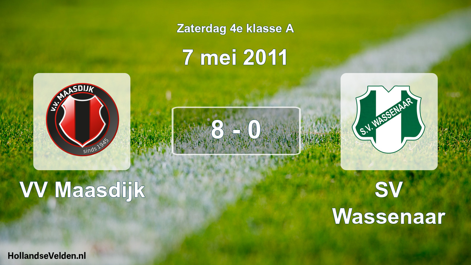 Total number of matches played: VV Maasdijk - SV Wassenaar 8 - 0 (7 May 2011)