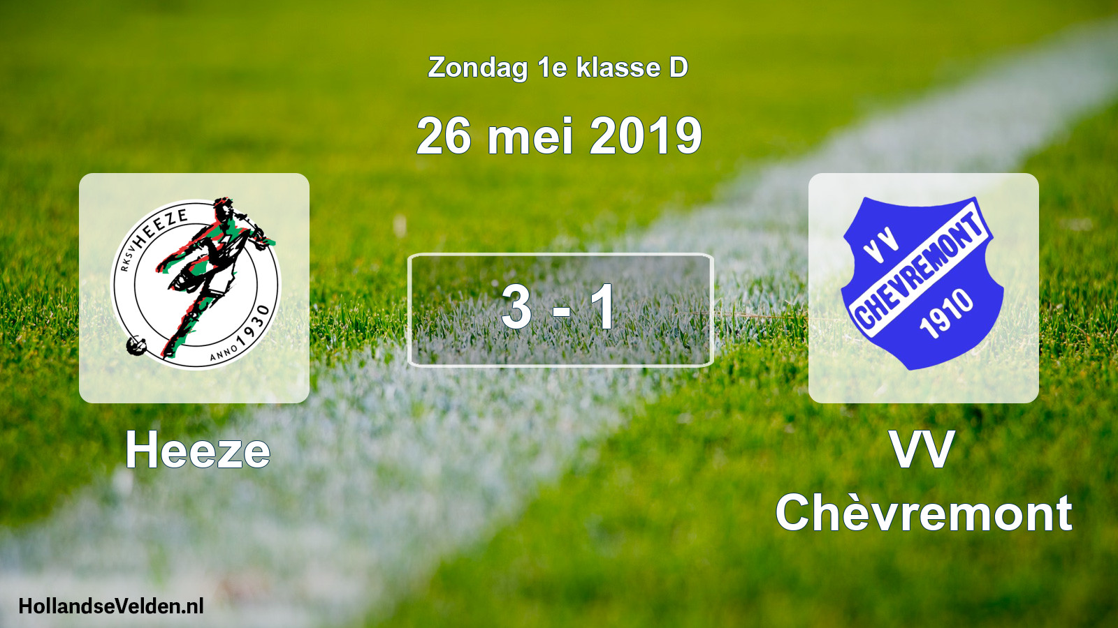 Total number of matches played: Heeze - VV Chèvremont 3 - 1 (26 May 2019)