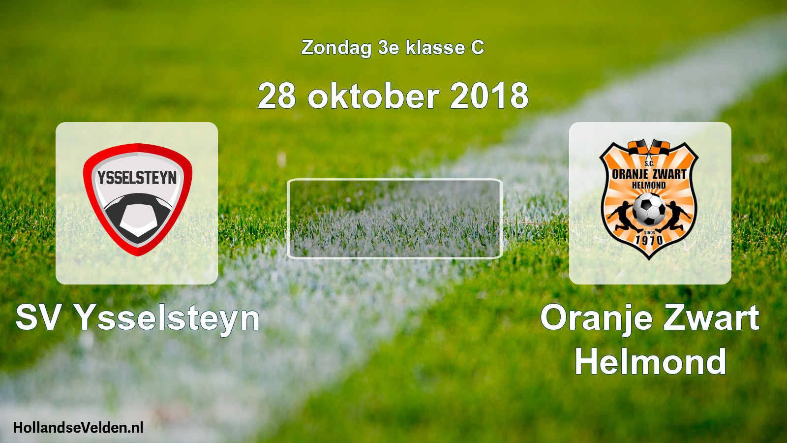 Scheduled Match: SV Ysselsteyn - Oranje Zwart Helmond (28 October 2018)