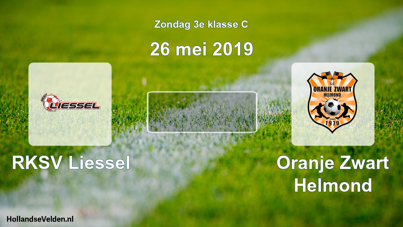 Scheduled Match: RKSV Liessel - Oranje Zwart Helmond (26 May 2019)