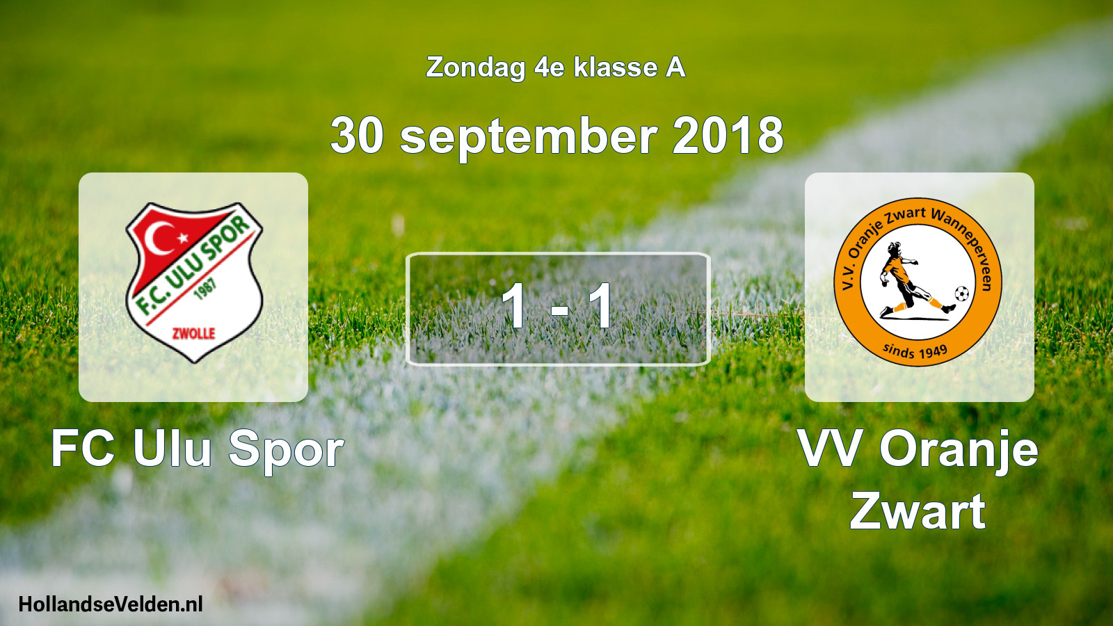 Total number of matches played: FC Ulu Spor - VV Oranje Zwart 1 - 1 (30 September 2018)
