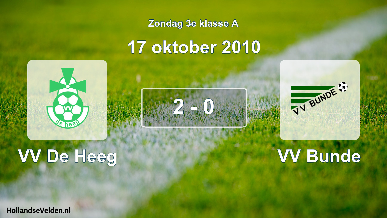 Total number of matches played: VV De Heeg - VV Bunde 2 - 0 (17 October 2010)
