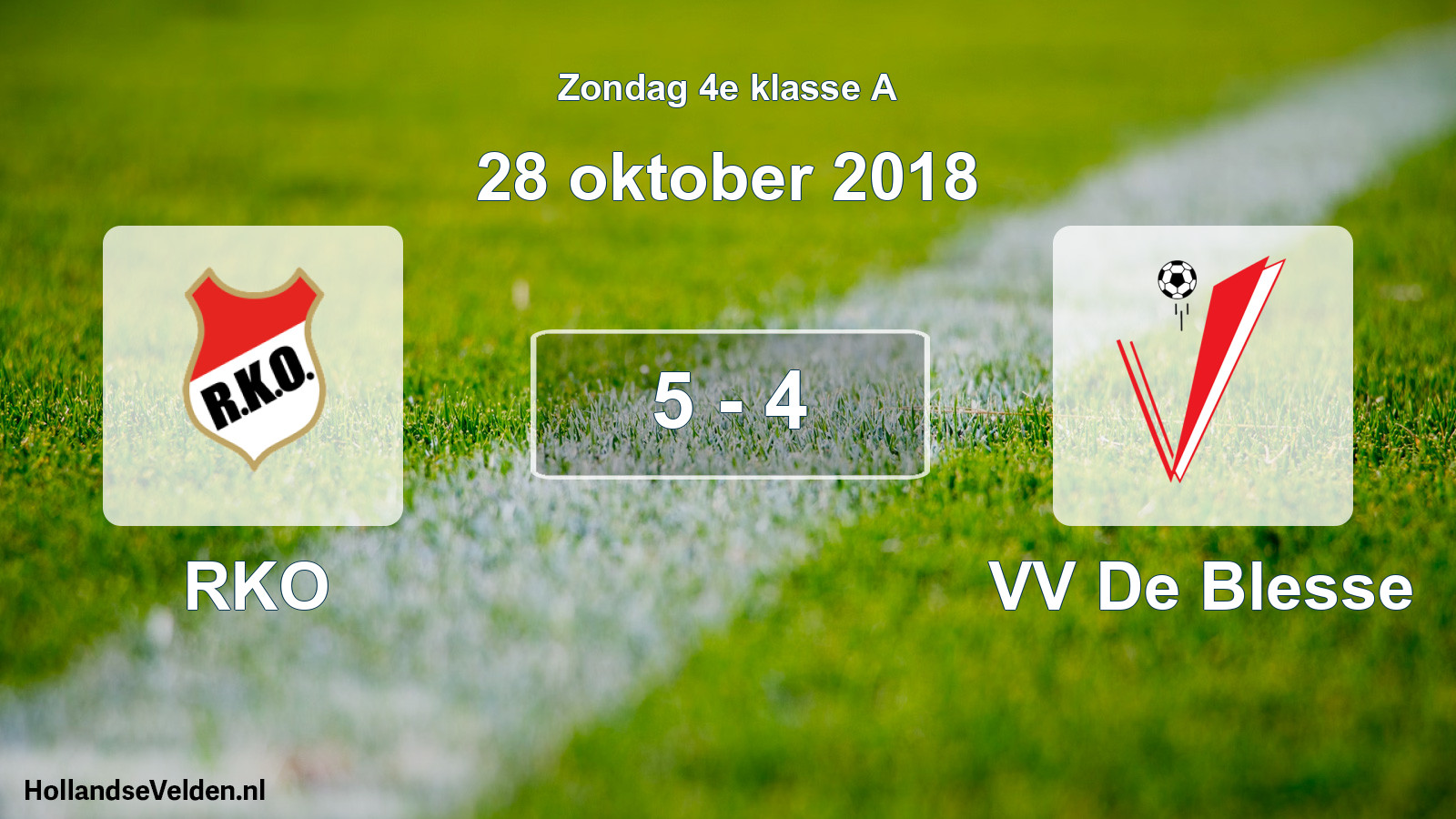 Total number of matches played: RKO - VV De Blesse 5 - 4 (28 October 2018)