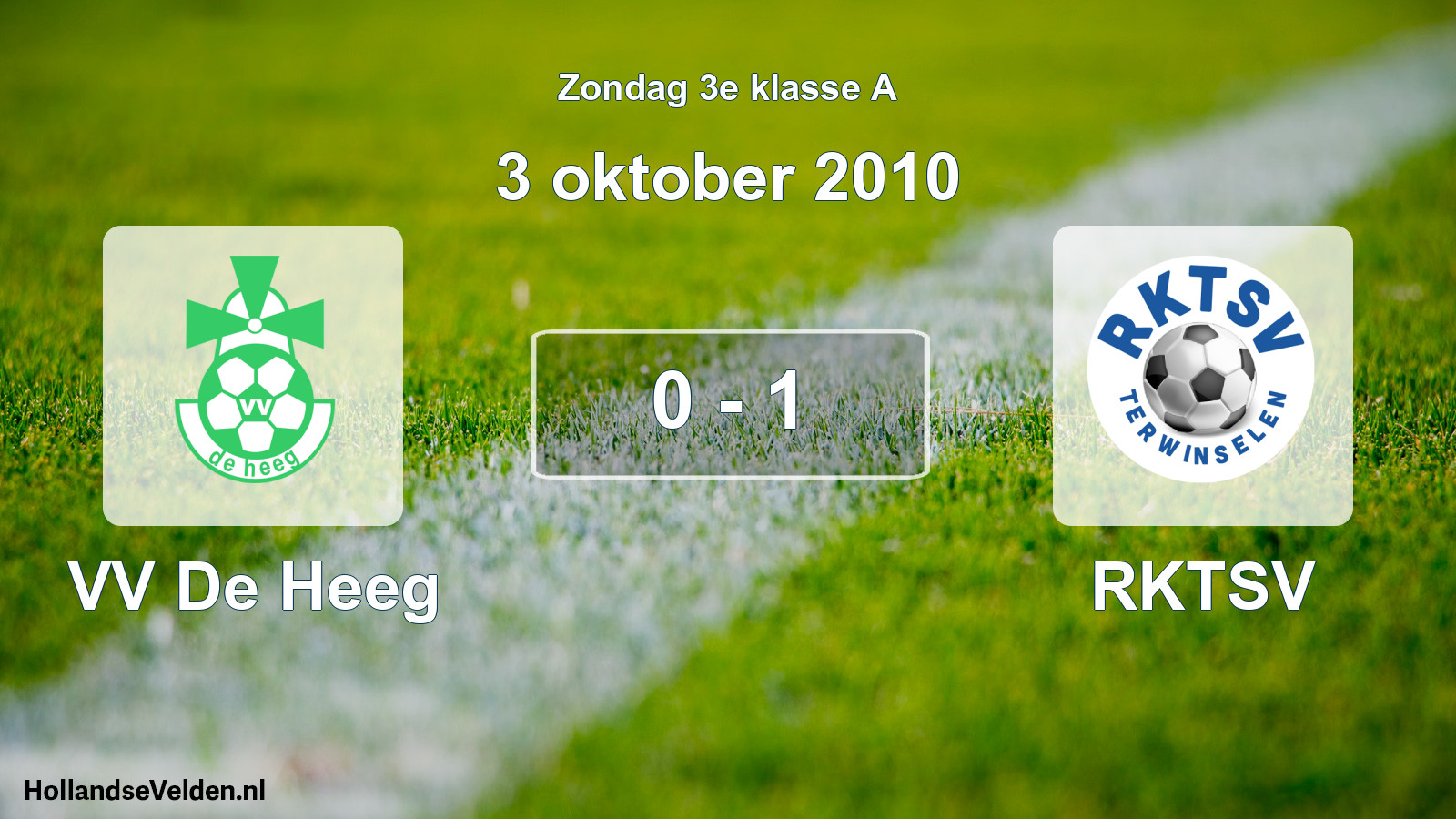 Total number of matches played: VV De Heeg - RKTSV 0 - 1 (3 October 2010)