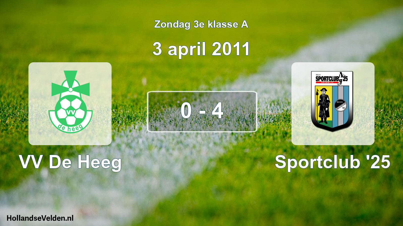 Total number of matches played: VV De Heeg - Sportclub '25 0 - 4 (3 April 2011)