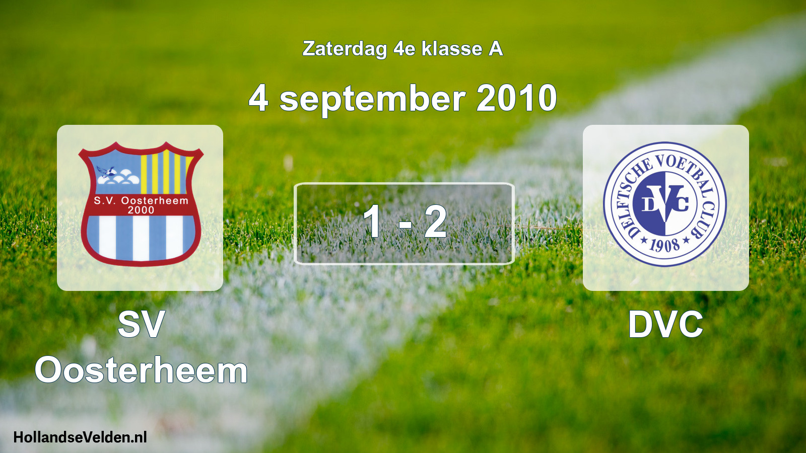 Total number of matches played: SV Oosterheem - DVC 1 - 2 (4 September 2010)