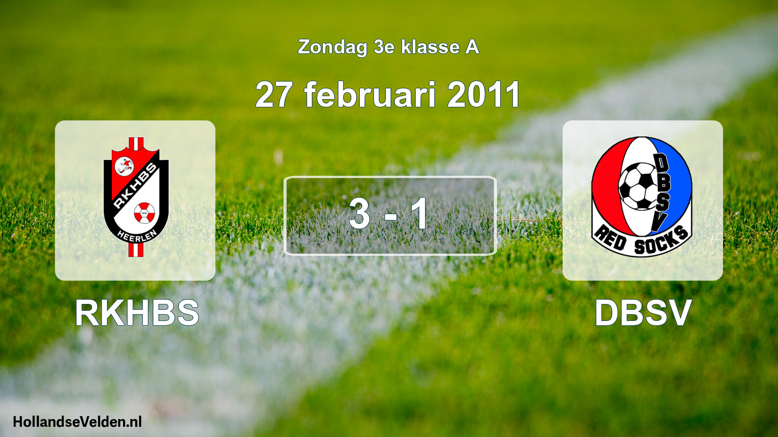 Total number of matches played: RKHBS - DBSV 3 - 1 (27 February 2011)