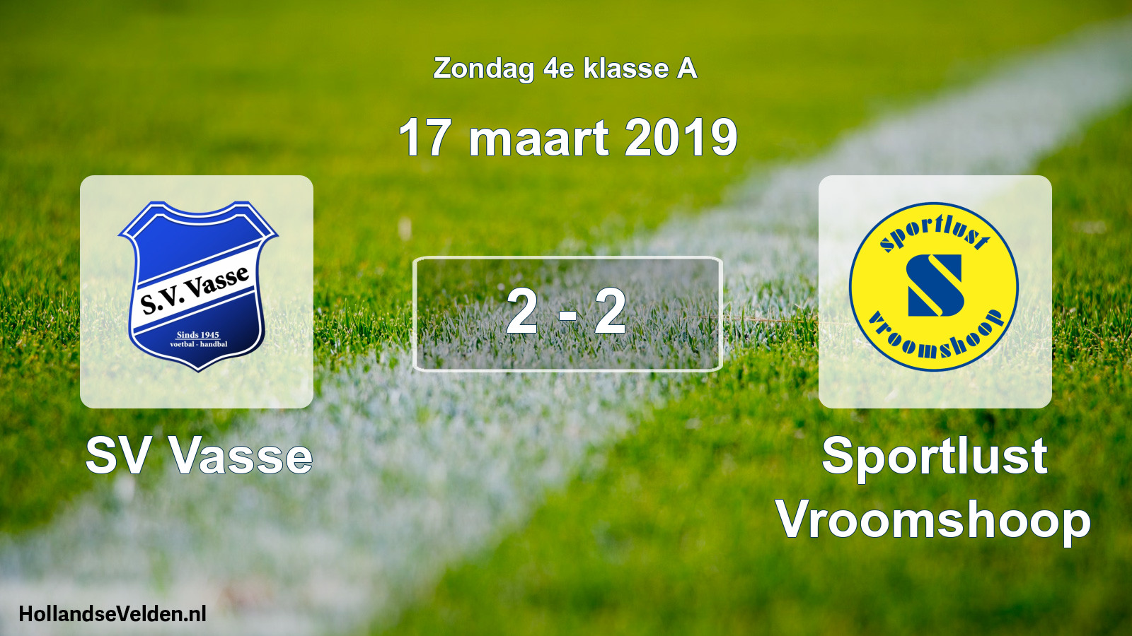 Total number of matches played: SV Vasse - Sportlust Vroomshoop 2 - 2 (17 March 2019)