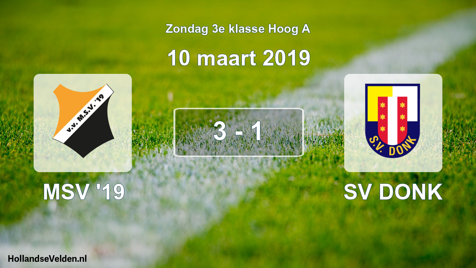 Total number of matches played: MSV '19 - SV DONK 3 - 1 (10 March 2019)