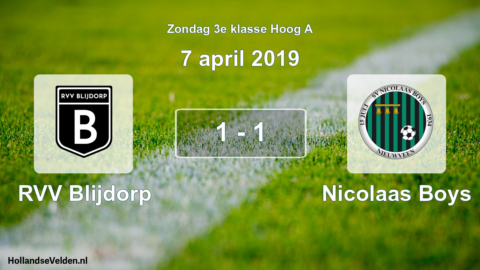 Total number of matches played: RVV Blijdorp - Nicolaas Boys 1 - 1 (7 April 2019)