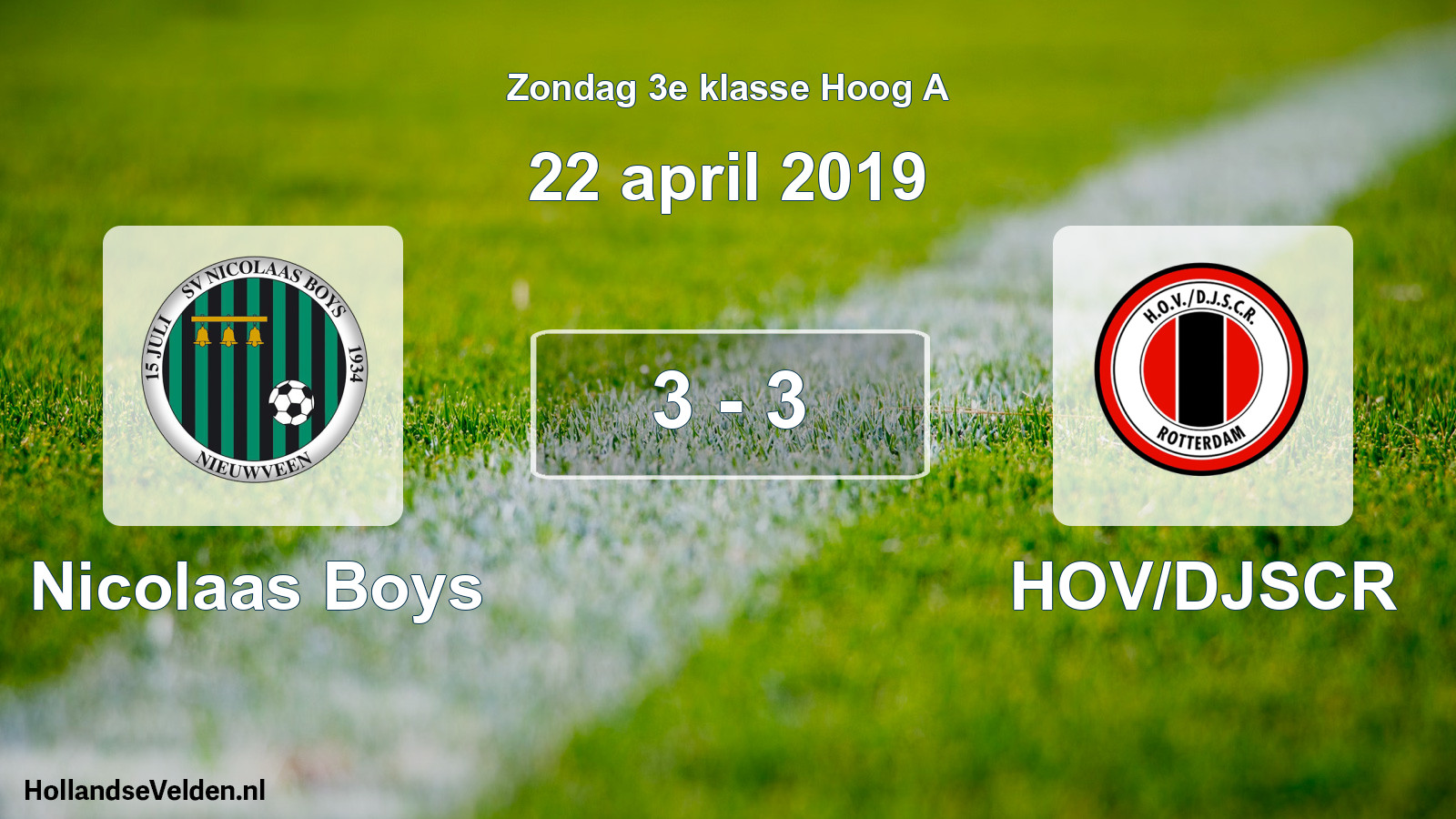 Total number of matches played: Nicolaas Boys - HOV/DJSCR 3 - 3 (22 April 2019)