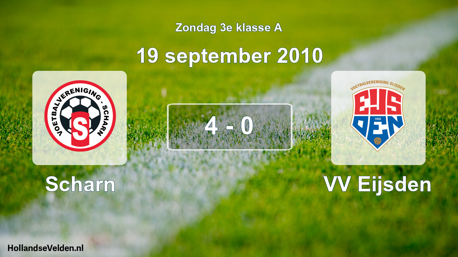 Total number of matches played: Scharn - VV Eijsden 4 - 0 (19 September 2010)