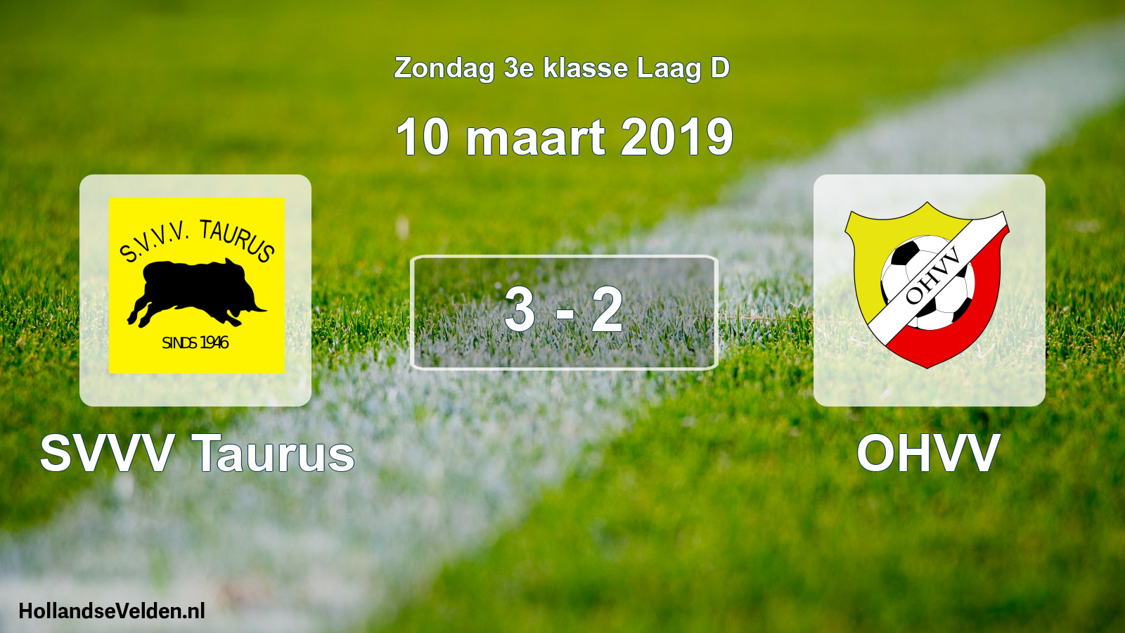 Total number of matches played: SVVV Taurus - OHVV 3 - 2 (10 March 2019)