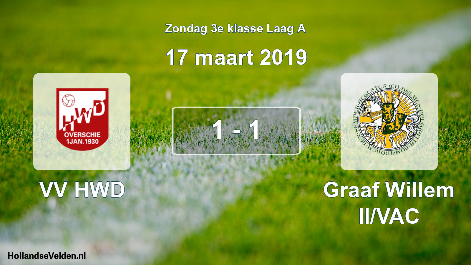 Total number of matches played: VV HWD - Graaf Willem II/VAC 1 - 1 (17 March 2019)