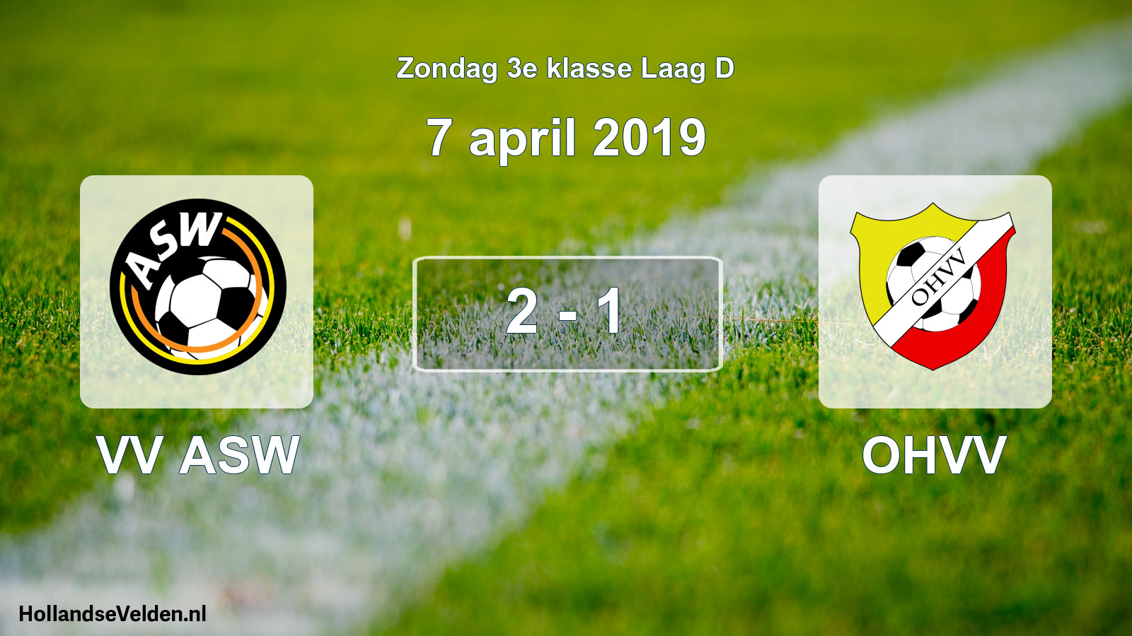 Total number of matches played: VV ASW - OHVV 2 - 1 (7 April 2019)