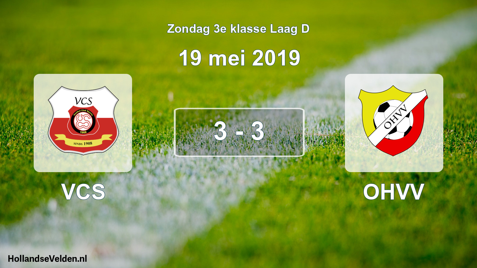 Total number of matches played: VCS - OHVV 3 - 3 (19 May 2019)