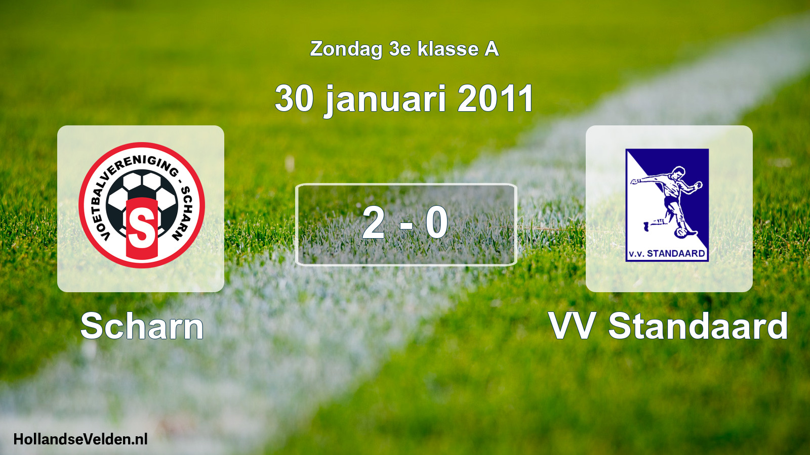Total number of matches played: Scharn - VV Standaard 2 - 0 (30 January 2011)