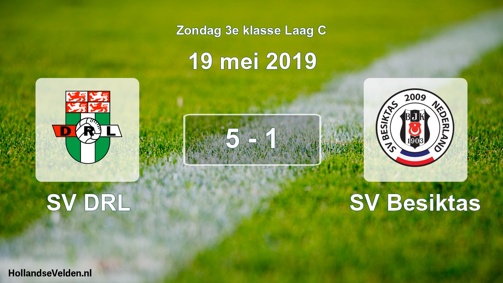 Total number of matches played: SV DRL - SV Besiktas 5 - 1 (19 May 2019)