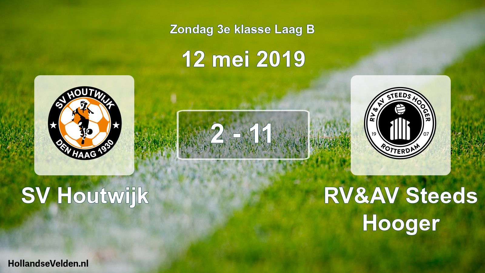 Total number of matches played: SV Houtwijk - RV&AV Steeds Hooger 2 - 11 (12 May 2019)