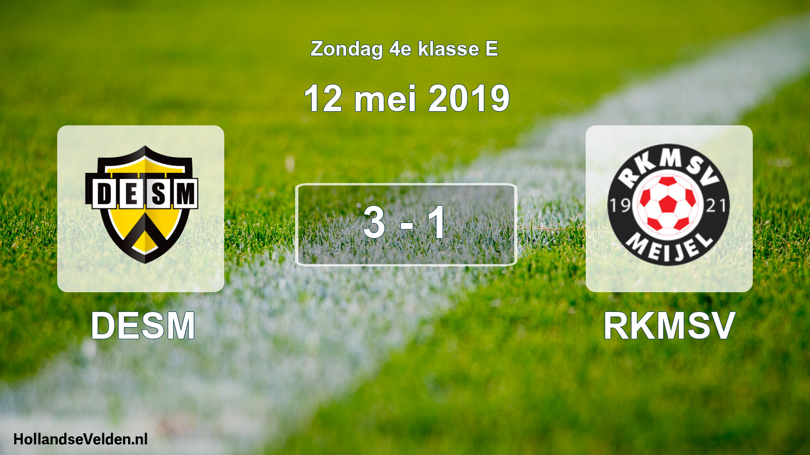 Total number of matches played: DESM - RKMSV 3 - 1 (12 May 2019)