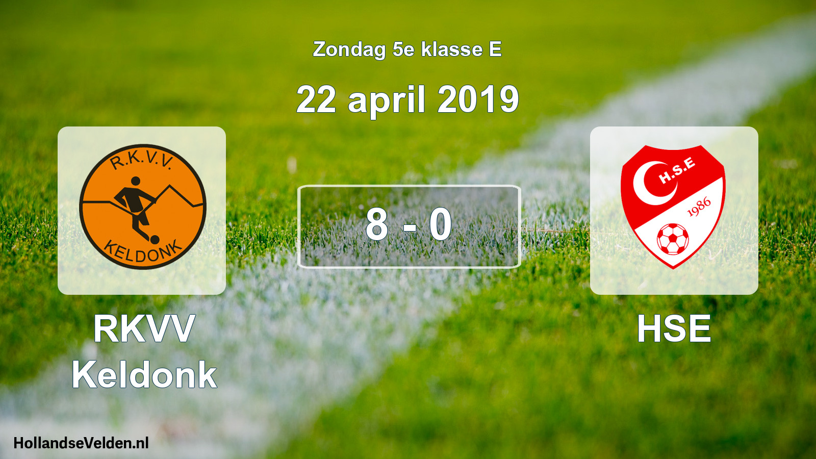 Total number of matches played: RKVV Keldonk - HSE 8 - 0 (22 April 2019)