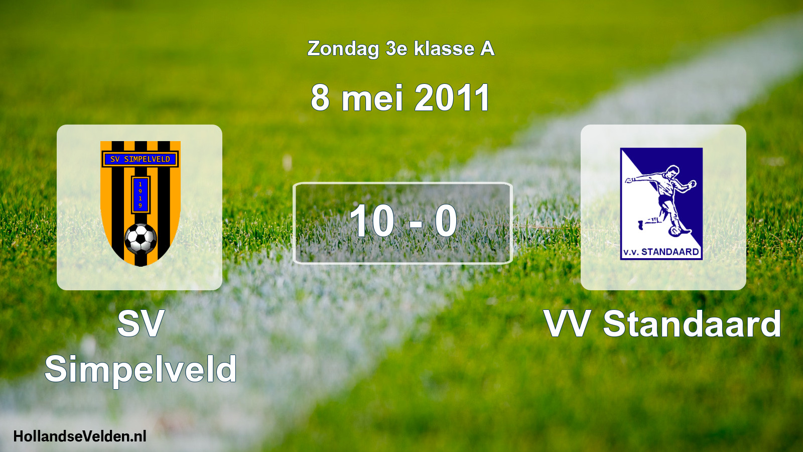 Total number of matches played: SV Simpelveld - VV Standaard 10 - 0 (8 May 2011)