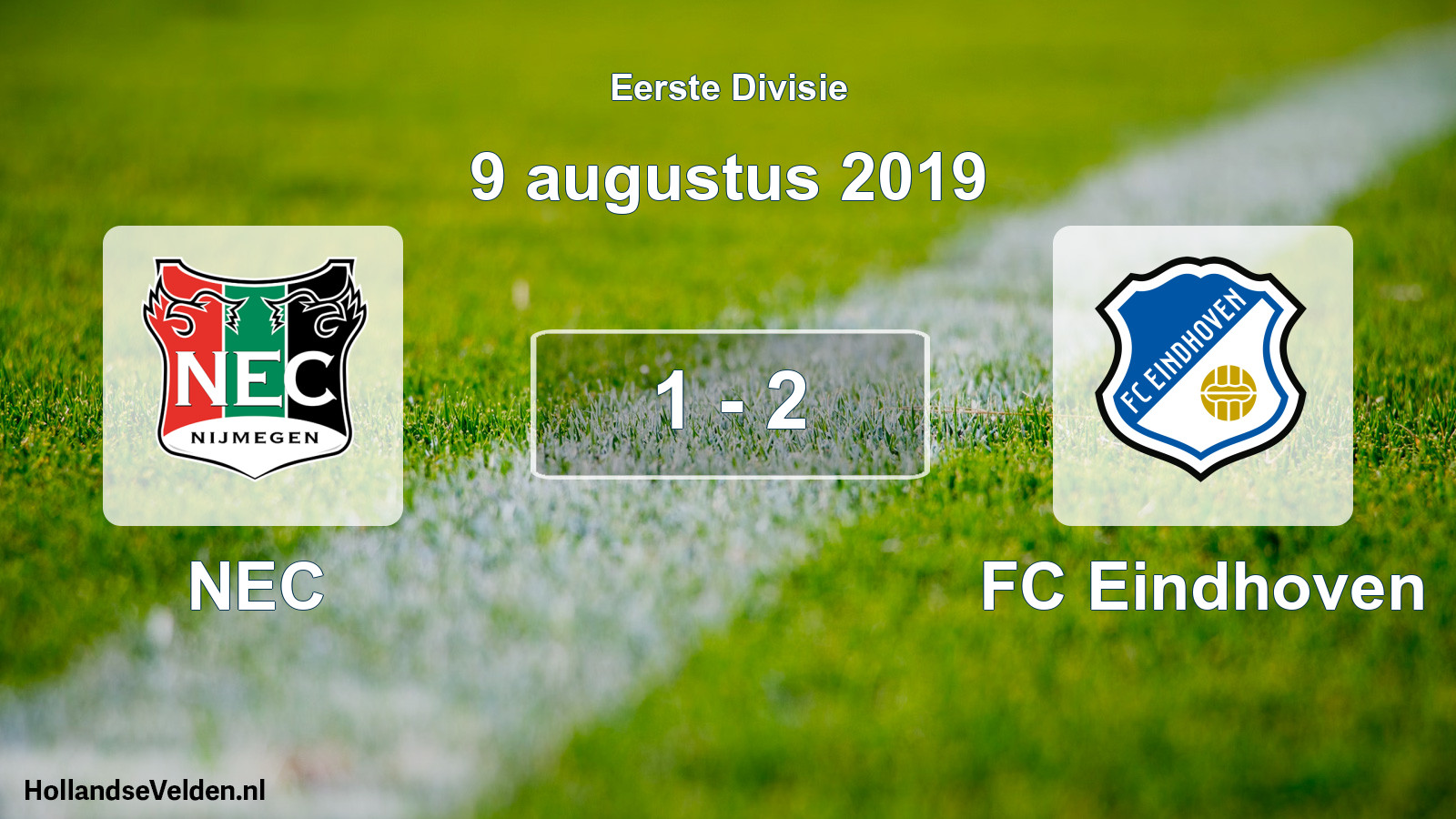 Total number of matches played: NEC - FC Eindhoven 1 - 2 (9 August 2019)