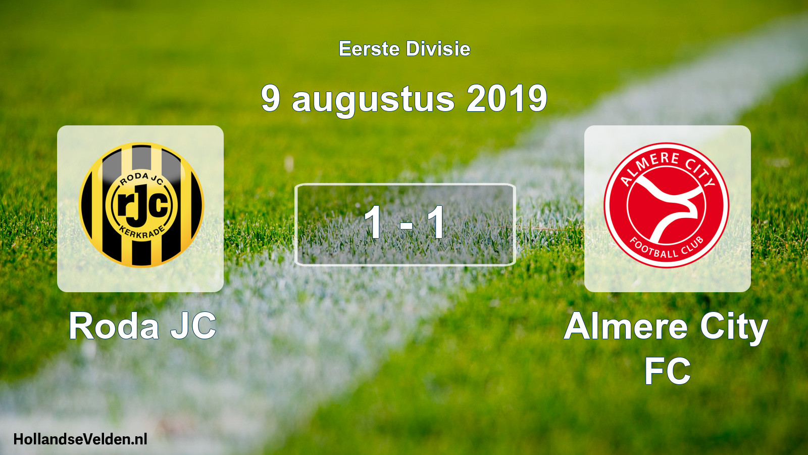 Total number of matches played: Roda JC - Almere City FC 1 - 1 (9 August 2019)