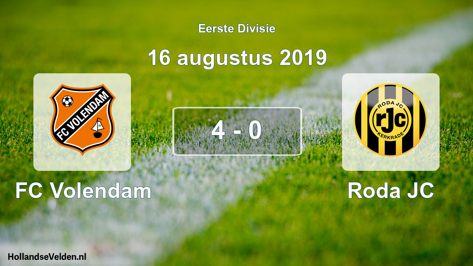 Total number of matches played: FC Volendam - Roda JC 4 - 0 (16 August 2019)
