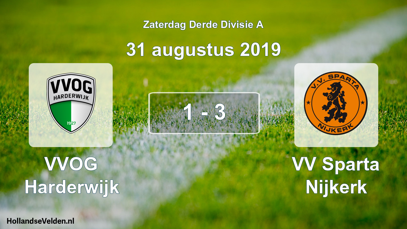 Total number of matches played: VVOG Harderwijk - VV Sparta Nijkerk 1 - 3 (31 August 2019)