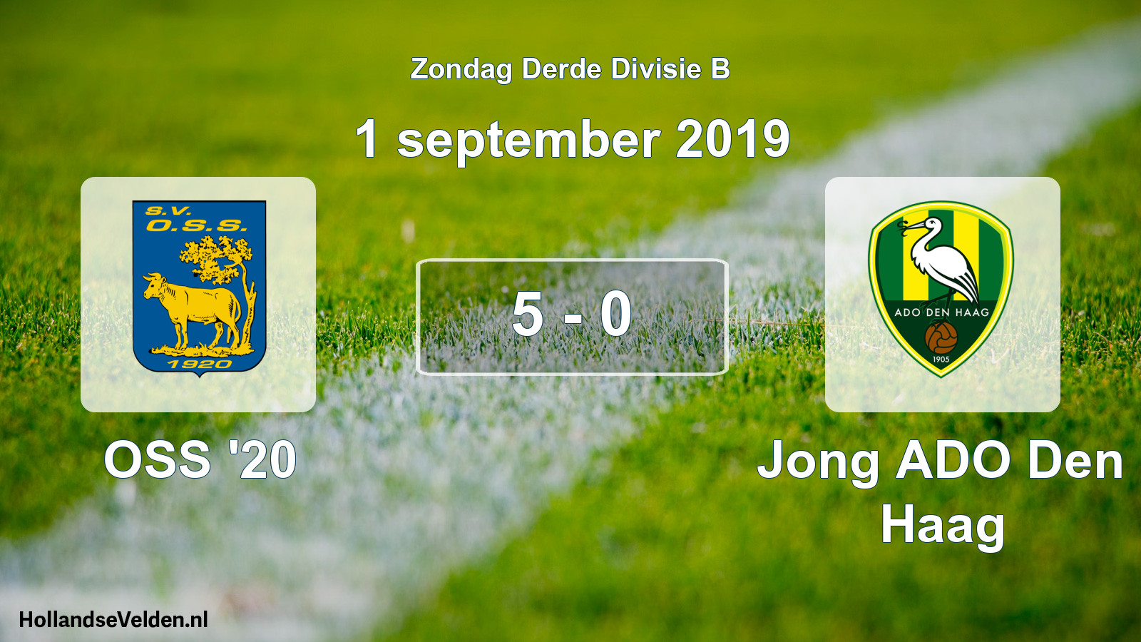 Total number of matches played: OSS '20 - Jong ADO Den Haag 5 - 0 (1 September 2019)