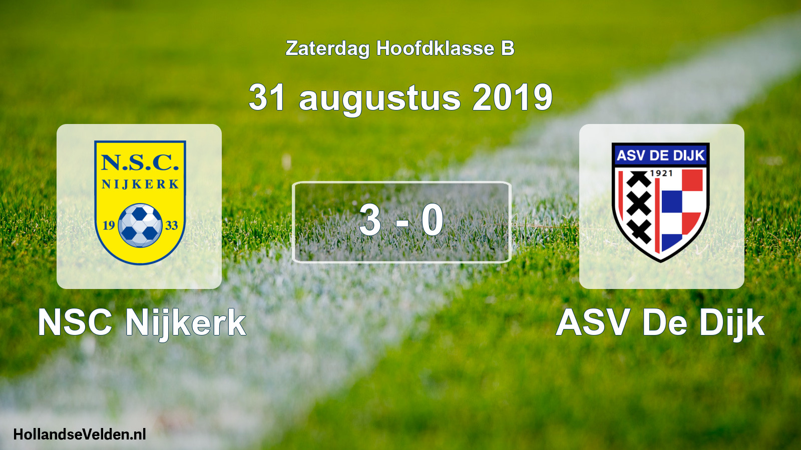 Total number of matches played: NSC Nijkerk - ASV De Dijk 3 - 0 (31 August 2019)