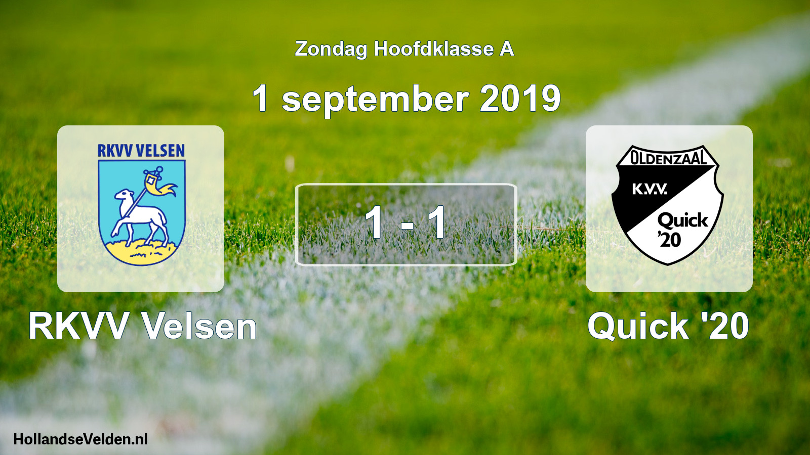 Total number of matches played: RKVV Velsen - Quick '20 1 - 1 (1 September 2019)