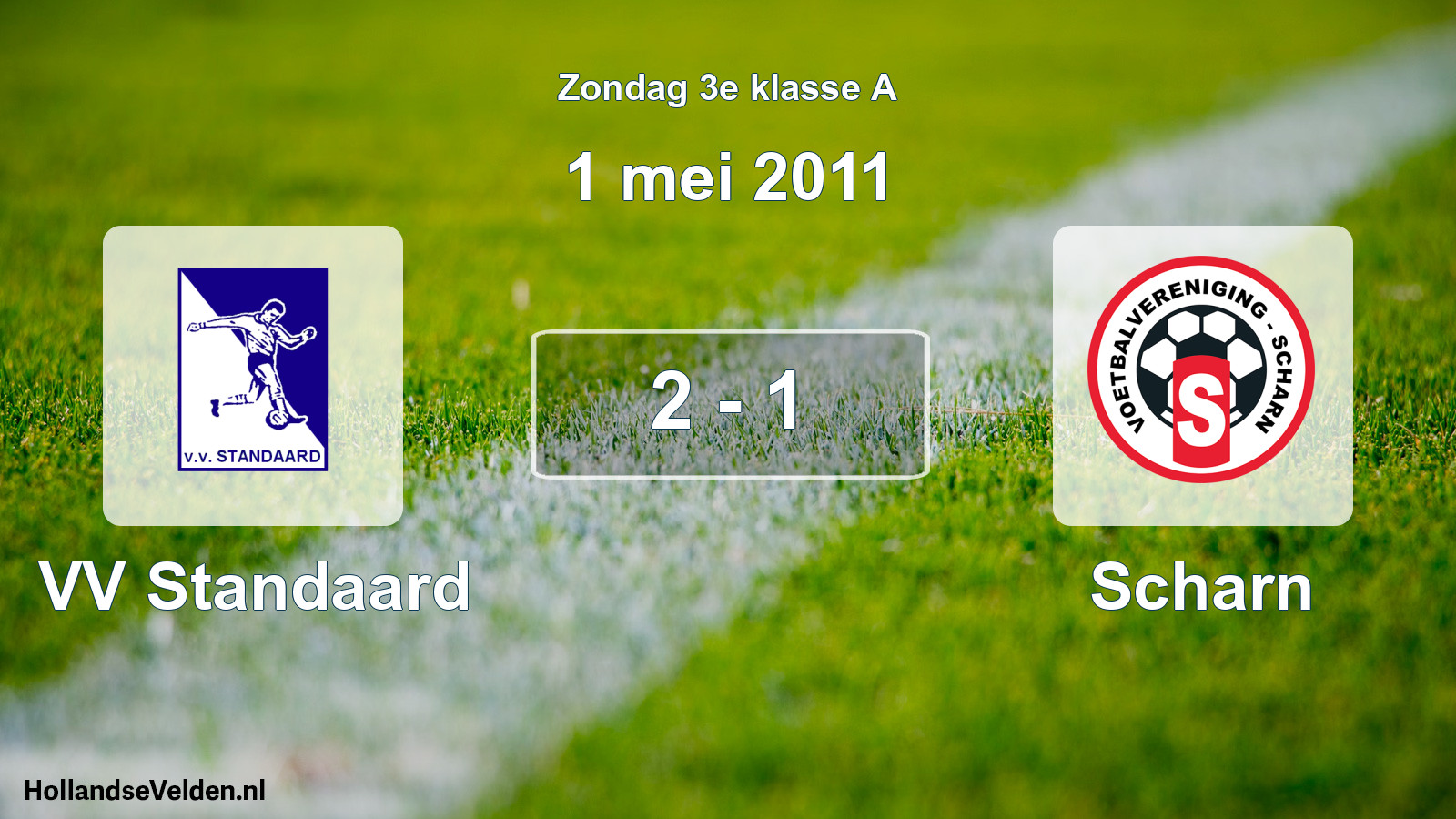 Total number of matches played: VV Standaard - Scharn 2 - 1 (1 May 2011)