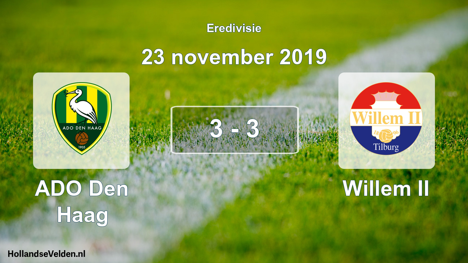 Total number of matches played: ADO Den Haag - Willem II 3 - 3 (23 November 2019)