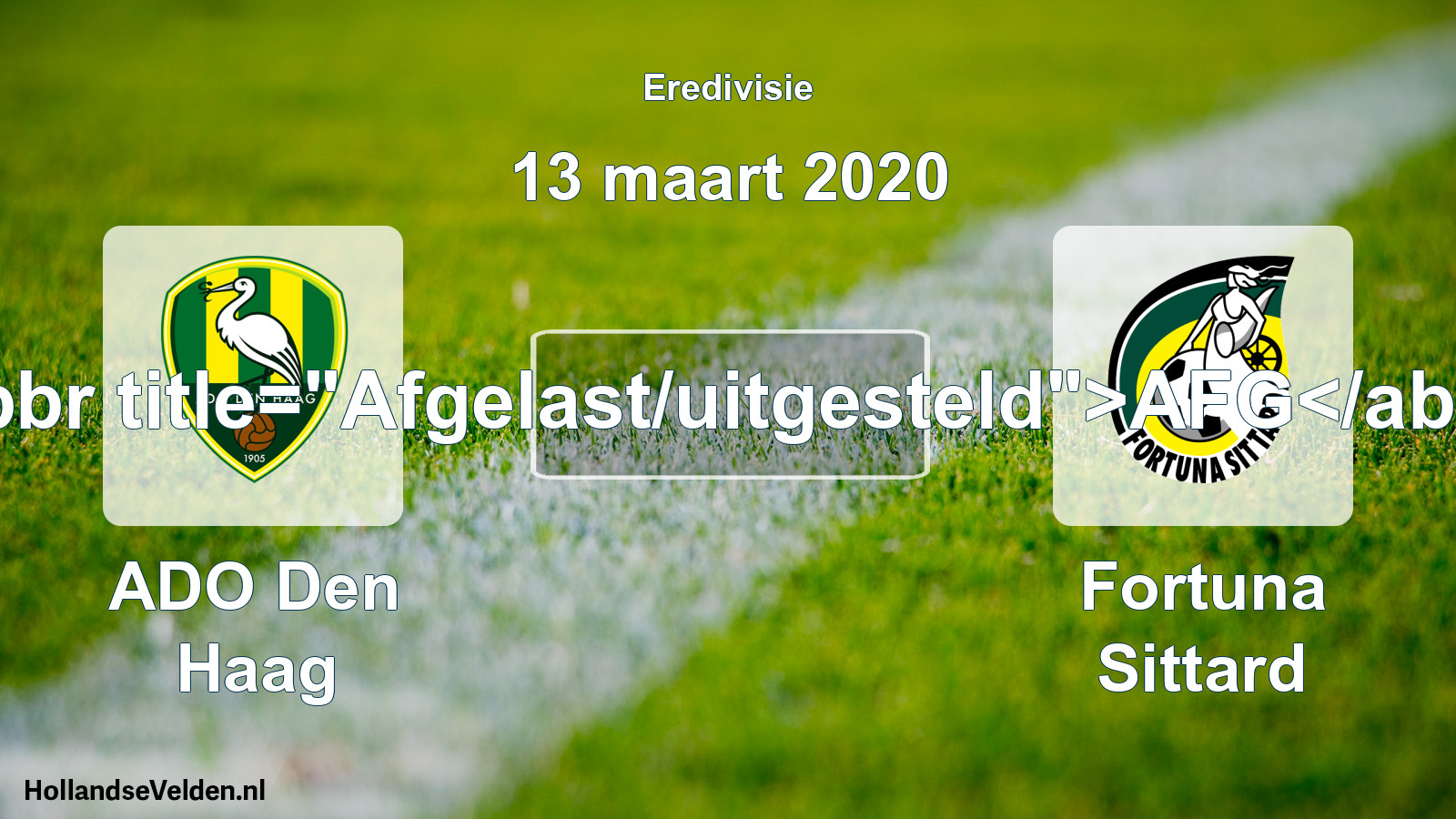 Scheduled Match: ADO Den Haag - Fortuna Sittard (13 March 2020)