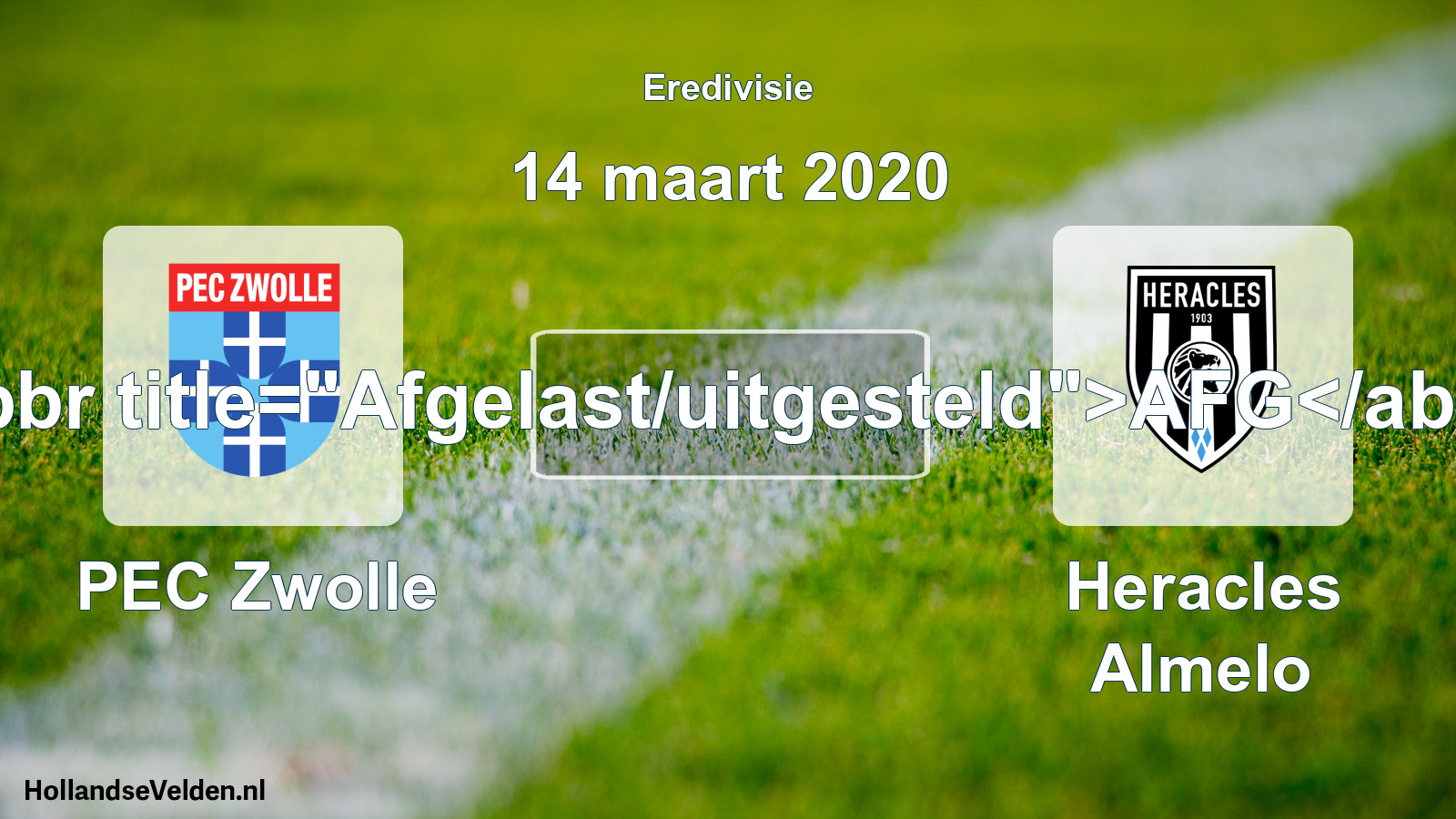Scheduled Match: PEC Zwolle - Heracles Almelo (14 March 2020)